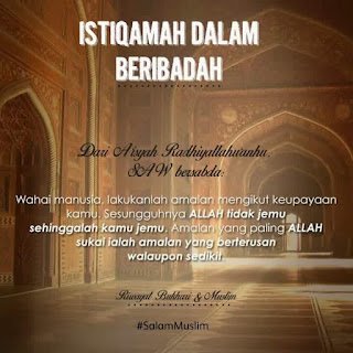 Poster Istiqamah dalam Beribadah: hadis 'Aisyah bahawa amalan yang paling Allah sukai ialah yang berterusan walaupun sedikit